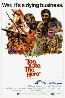 دانلود فیلم : برای قهرمانی خیلی دیر است / Too Late the Hero 1970