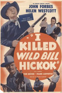 دانلود فیلم : من  بیل هیکوک وحشی  را کشتم / I Killed Wild Bill Hickok 1956