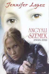 دانلود فیلم : چشمان فرشته /  Angel Eyes 2001