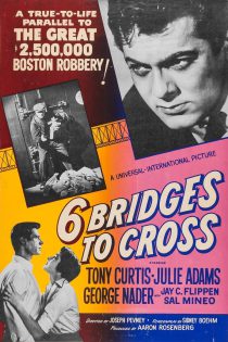 دانلود دوبله به فارسی فیلم : شش پل برای عبور / Six Bridges to Cross 1955